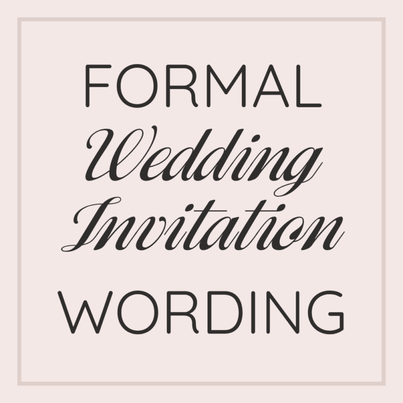Formal wedding invitation wording