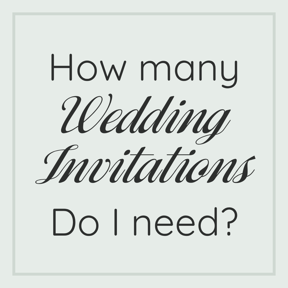 how many wedding invitations do I need?