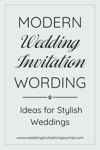 Modern wedding invitation wording ideas for stylish weddings.
