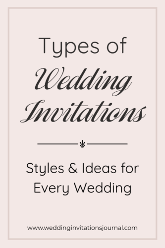 types of wedding invitations styles and ideas for every wedding