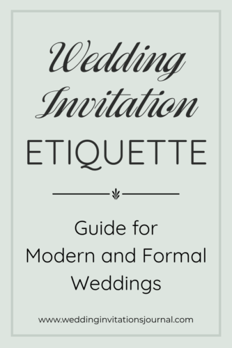 wedding invitation etiquette guide for modern and formal weddings.