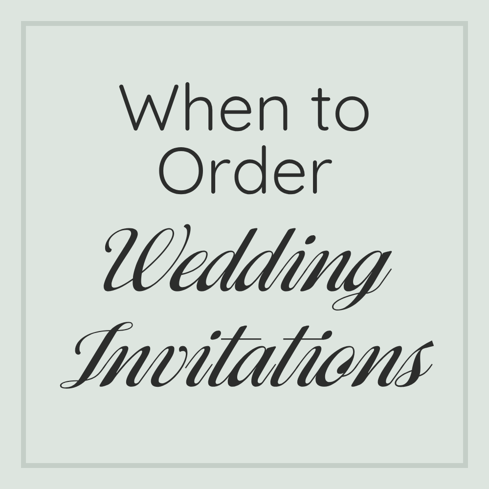when to order wedding invitations